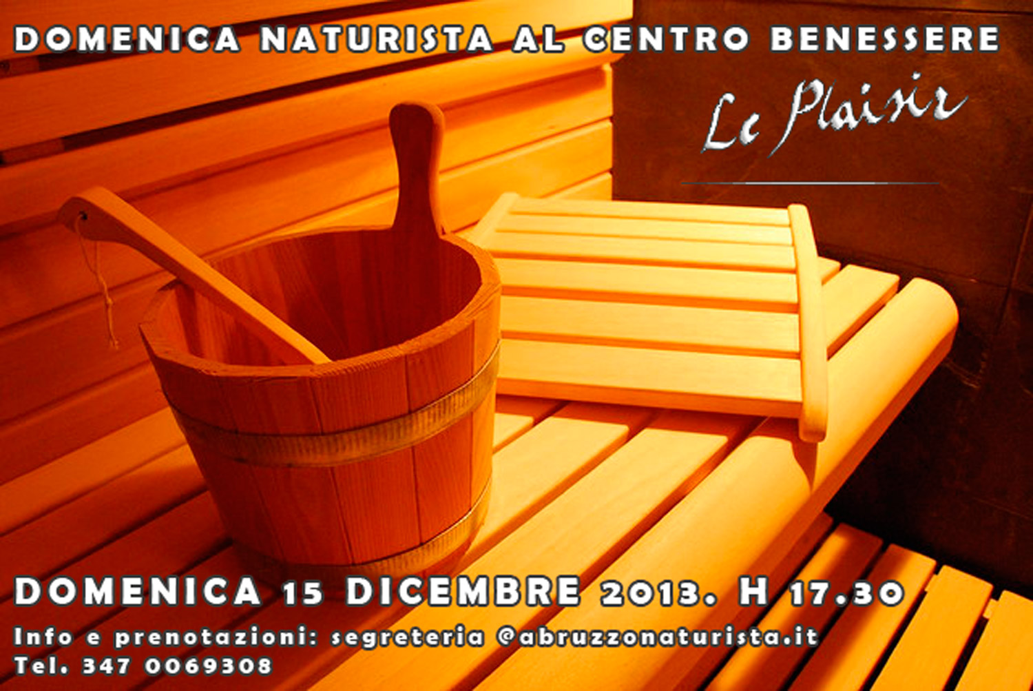 Domenica Naturista al centro benessere “Le Plaisir” di Pescara – 15 dicembre 2013