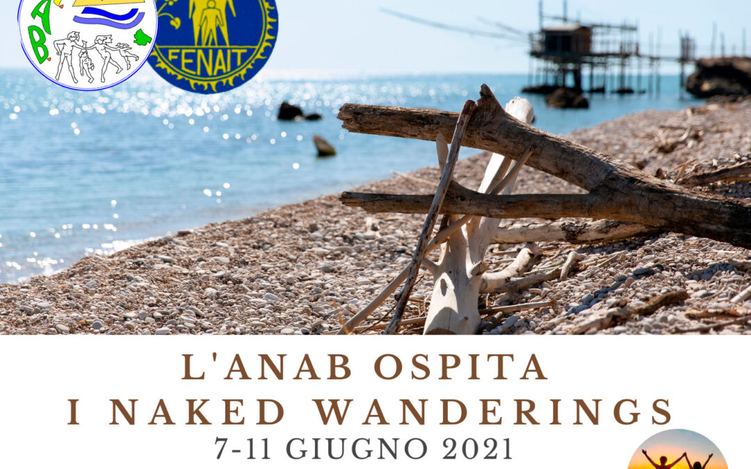 Naked Wanderings – Tappa in Abruzzo – 7 | 11 giugno 2021