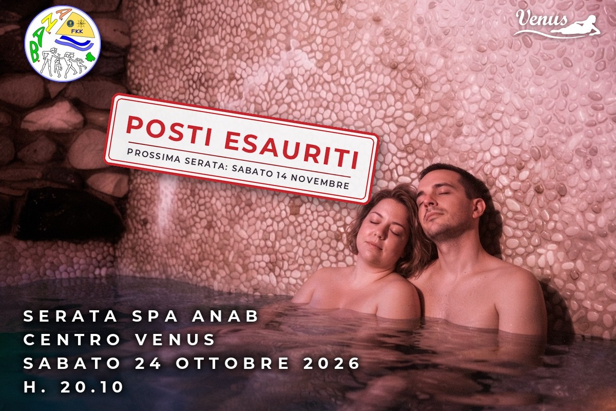 Home page Serata Spa ANAB al Centro Venus del 24 ottobre 2026: posti esauriti, prossima serata sabato 14 novembre